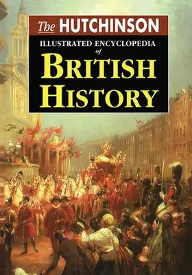 Hall |  The Hutchinson Illustrated Encyclopedia of British History | Buch |  Sack Fachmedien