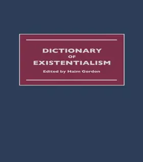 Gordon |  Dictionary of Existentialism | Buch |  Sack Fachmedien