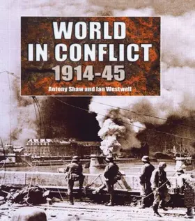 Shaw / Westwell |  The World in Conflict, 1914-1945 | Buch |  Sack Fachmedien