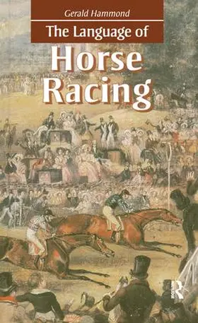 Hammond |  The Language of Horse Racing | Buch |  Sack Fachmedien