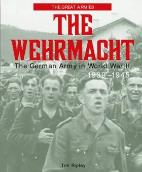 Ripley | The Wehrmacht | Buch | 978-1-57958-312-5 | sack.de