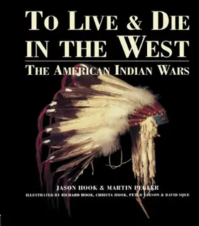 Hook / Pegler |  To Live and Die in the West | Buch |  Sack Fachmedien