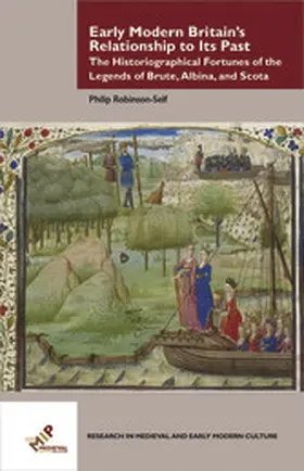 Robinson-Self |  Early Modern Britain's Relationship to Its Past | eBook | Sack Fachmedien
