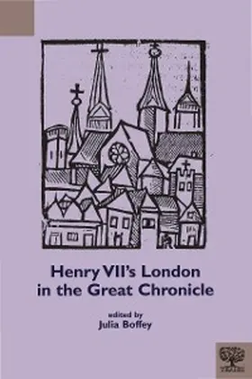 Boffey |  Henry VII's London in the Great Chronicle | eBook | Sack Fachmedien