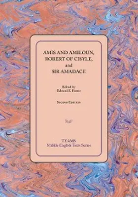 Foster |  Amis and Amiloun, Robert of Cisyle, and Sir Amadace | eBook | Sack Fachmedien