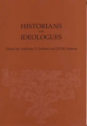 Salmon / Grafton-left Princeton 2008 |  Historians and Ideologues | Buch |  Sack Fachmedien