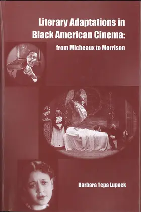 Lupack |  Literary Adaptations in Black American Cinema: From Michieux to Morrison | Buch |  Sack Fachmedien