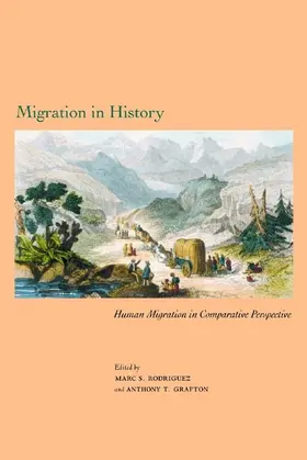 Rodriguez / Grafton-Left Princeton 2008 / Grafton |  Migration in History | Buch |  Sack Fachmedien
