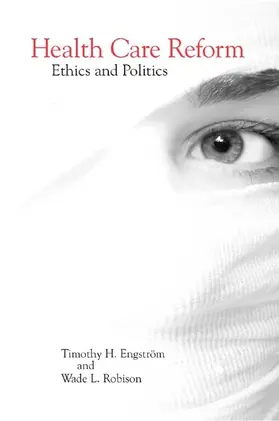 Engström / Robison |  Health Care Reform: Ethics and Politics | Buch |  Sack Fachmedien