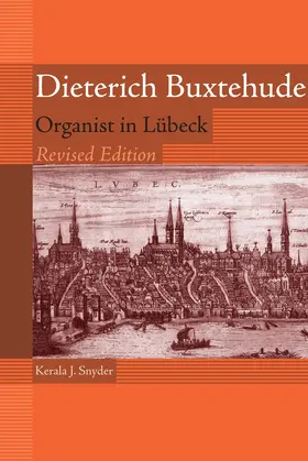 Kerala Snyder | Dieterich Buxtehude | Buch | 978-1-58046-253-2 | www2.sack.de