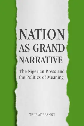 Adebanwi |  Nation as Grand Narrative | Buch |  Sack Fachmedien