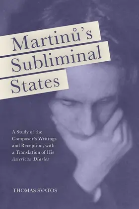 Svatos | Martinu's Subliminal States | Buch | 978-1-58046-557-1 | sack.de
