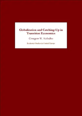 Kolodko |  Globalization and Catching-Up in Transition Economies | eBook | Sack Fachmedien