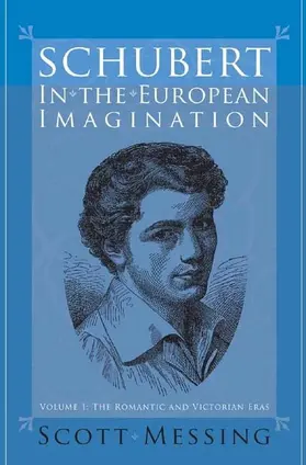 Messing | Schubert in the European Imagination, Volume 1 | E-Book | sack.de