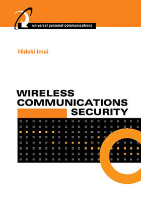 Imai / Rahman / Kobara |  Wireless Communications Security | Buch |  Sack Fachmedien