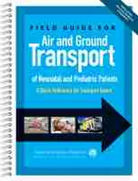 Meyer / Fernandes | Field Guide for Air and Ground Transport of Neonatal and Pediatric Patients: A Quick Reference for Transport Teams | Buch | 978-1-58110-839-2 | sack.de
