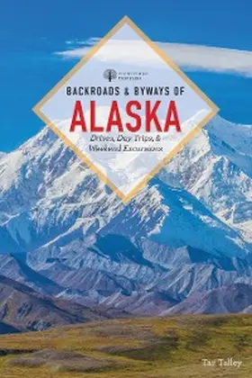 Tally |  Backroads & Byways of Alaska | eBook | Sack Fachmedien