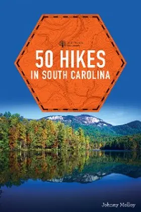Molloy |  50 Hikes in South Carolina (Explorer's 50 Hikes) | eBook | Sack Fachmedien