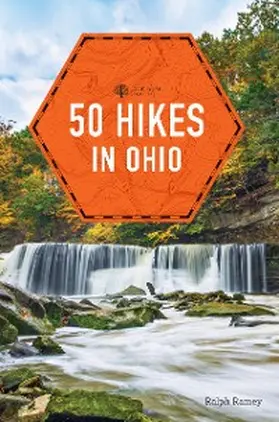 Ramey |  50 Hikes in Ohio (4th Edition)  (Explorer's 50 Hikes) | eBook | Sack Fachmedien