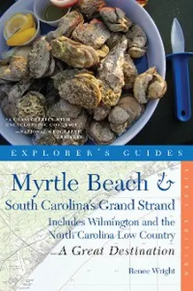 Wright |  Explorer's Guide Myrtle Beach & South Carolina's Grand Strand: A Great Destination | eBook | Sack Fachmedien