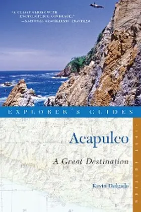 Delgado |  Explorer's Guide Acapulco: A Great Destination | eBook | Sack Fachmedien