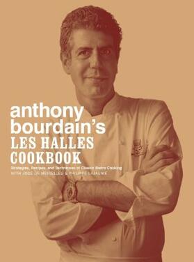 Bourdain |  Anthony Bourdain's Les Halles Cookbook | Buch |  Sack Fachmedien