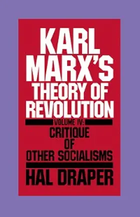 Draper |  Karl Marx's Theory of Revolution Vol IV | eBook | Sack Fachmedien