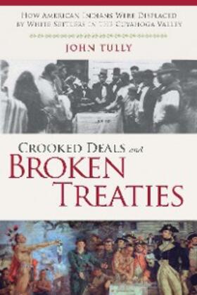 Tully |  Crooked Deals and Broken Treaties | eBook | Sack Fachmedien