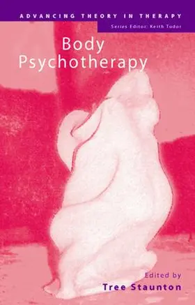 Staunton | Body Psychotherapy | Buch | 978-1-58391-116-7 | sack.de