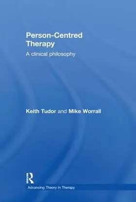 Tudor / Worrall | Person-Centred Therapy | Buch | 978-1-58391-123-5 | www2.sack.de