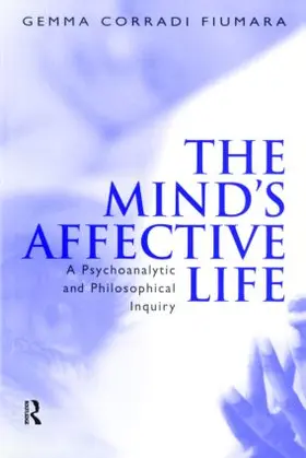 Fiumara Corradi | The Mind's Affective Life | Buch | 978-1-58391-154-9 | sack.de