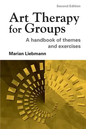 Liebmann |  Art Therapy for Groups | Buch |  Sack Fachmedien