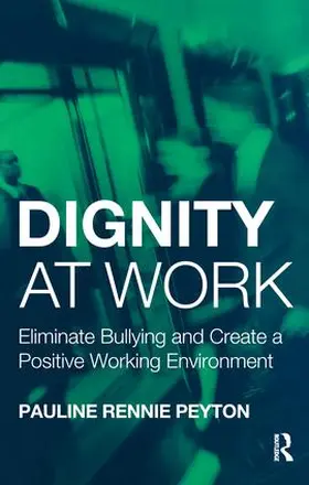 Peyton |  Dignity at Work | Buch |  Sack Fachmedien