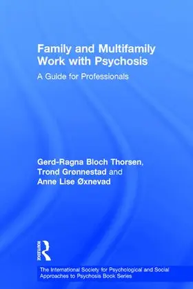 Bloch Thorsen / Gronnestad / Oxnevad |  Family and Multi-Family Work with Psychosis | Buch |  Sack Fachmedien