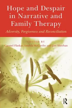 Flaskas / McCarthy / Sheehan |  Hope and Despair in Narrative and Family Therapy | Buch |  Sack Fachmedien