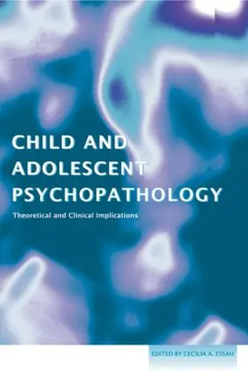 Essau |  Child and Adolescent Psychopathology | Buch |  Sack Fachmedien