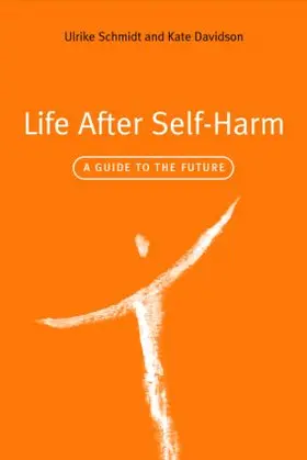 Schmidt / Davidson | Life After Self-Harm | Buch | 978-1-58391-842-5 | www2.sack.de
