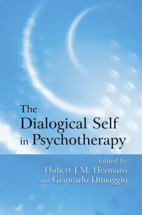 Hermans / Dimaggio |  The Dialogical Self in Psychotherapy | Buch |  Sack Fachmedien