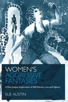 Austin | Women's Aggressive Fantasies | Buch | 978-1-58391-910-1 | sack.de