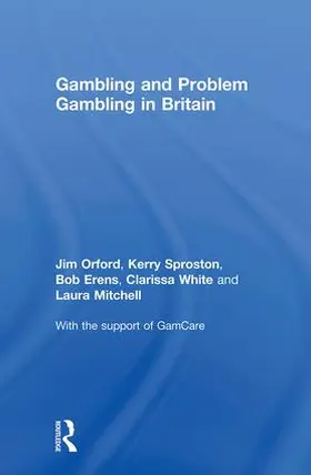 Erens / Mitchell / Orford |  Gambling and Problem Gambling in Britain | Buch |  Sack Fachmedien