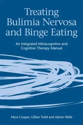 Cooper / Todd / Wells |  Treating Bulimia Nervosa and Binge Eating | Buch |  Sack Fachmedien