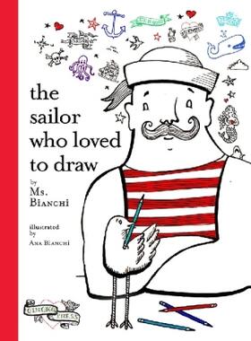 Bianchi |  The Sailor Who Loved to Draw | Buch |  Sack Fachmedien