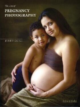 George |  The Art of Pregnancy Photography | eBook | Sack Fachmedien