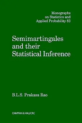 Rao |  Semimartingales and Their Statistical Inference | Buch |  Sack Fachmedien
