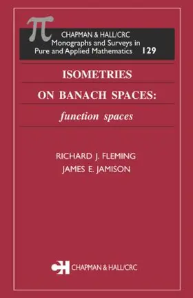 Fleming / Jamison |  Isometries on Banach Spaces | Buch |  Sack Fachmedien