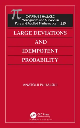 Puhalskii | Large Deviations and Idempotent Probability | Buch | 978-1-58488-198-8 | www2.sack.de