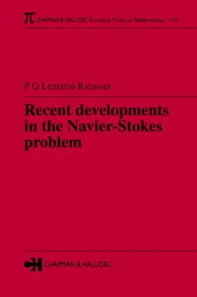 Lemarie-Rieusset / Lemarie |  Recent Developments in the Navier-Stokes Problem | Buch |  Sack Fachmedien