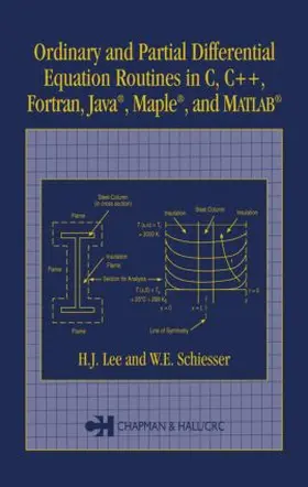 Lee / Schiesser |  Ordinary and Partial Differential Equation Routines in C, C++, Fortran, Java, Maple, and MATLAB | Buch |  Sack Fachmedien
