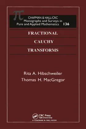 Hibschweiler / MacGregor |  Fractional Cauchy Transforms | Buch |  Sack Fachmedien