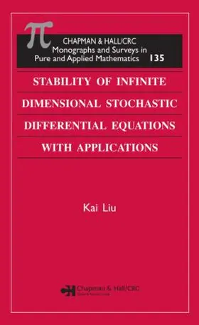 Liu |  Stability of Infinite Dimensional Stochastic Differential Equations with Applications | Buch |  Sack Fachmedien